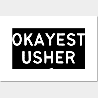 World okayest usher Posters and Art